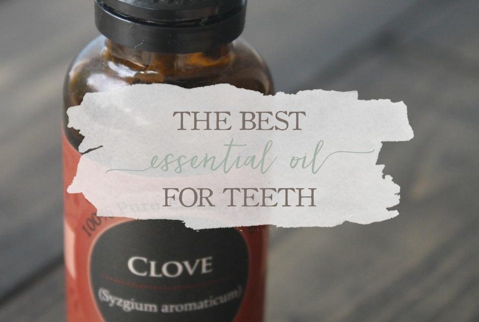 The Best Essential Oil For Teeth Growing Up Herbal