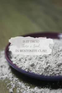 Is It True? There's Lead In Bentonite Clay! | Growing Up Herbal | Concerned about using products that contain bentonite clay because it contains lead? Here's why I'm fine with it.