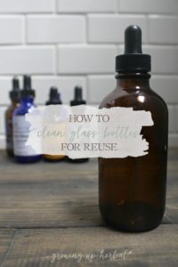 How To Clean Glass Bottles For Reuse | Growing Up Herbal | Learn how to clean glass bottles so you can reuse them for herbal tinctures, infused oils, or essential oil blends.